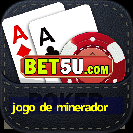 jogo de minerador